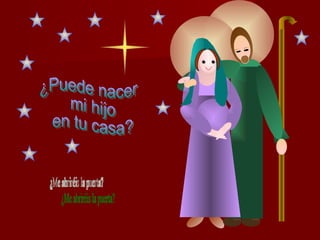 ¿Puede nacer mi hijo en tu casa? ¿Me abriréis la puerta? 