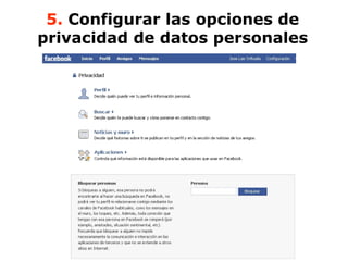 5.  Configurar las opciones de privacidad de datos personales 
