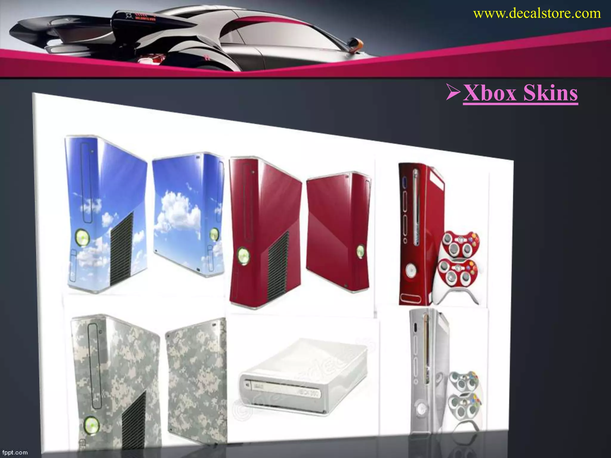 Xbox Skins
www.decalstore.com
 