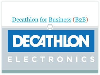 Decathlon for Business (B2B)
 
