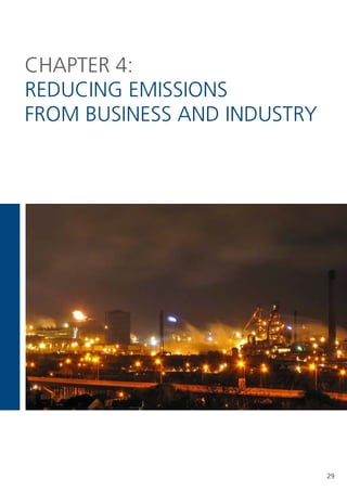 CHAPteR 4:
ReDUCIng eMIssIons
FRoM BUsIness AnD InDUstRy




                             29
 