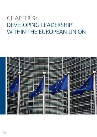 CHAPteR 9:
     DeveloPIng leADeRsHIP
     WItHIn tHe eURoPeAn UnIon




58
 