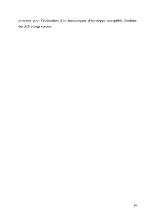 19
protéines pour l’élaboration d’un immunogène d’enveloppe susceptible d’induire
des AcN à large spectre.
 