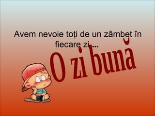 Dit-moi Pourquoi? Avem nevoie toţi de un zâmbet în fiecare zi ....  O zi bună 