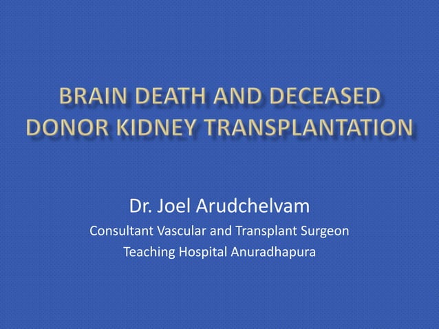 Deceased donor kidney transplant | PPTX