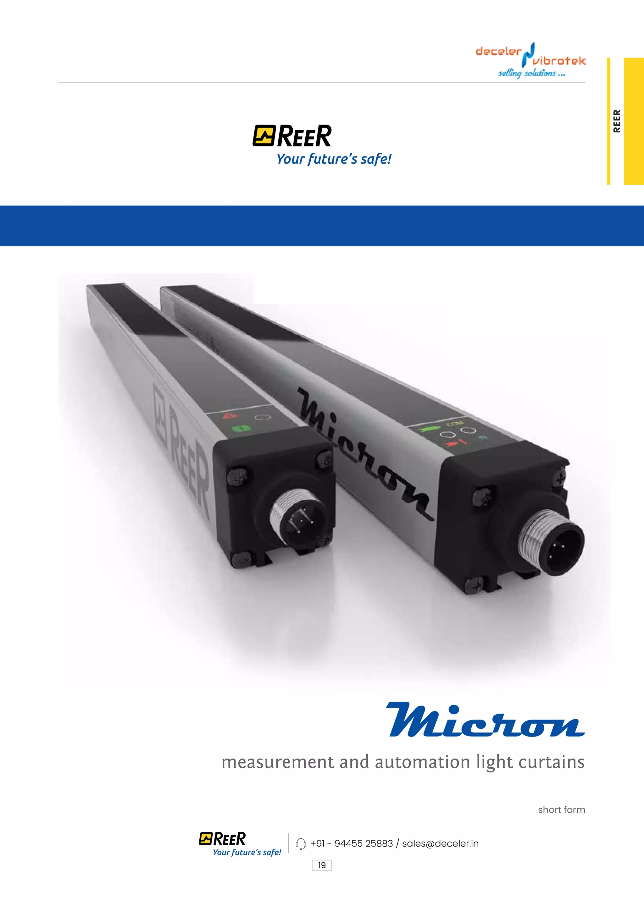 19
REER
short form
measurement and automation light curtains
+91 - 94455 25883 / sales@deceler.in
 