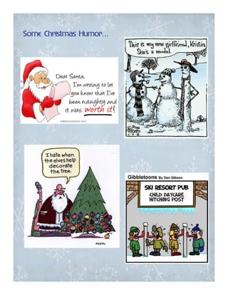 Humor…
Some Christmas Humor…
 