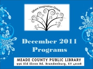 December 2011
Programs
 