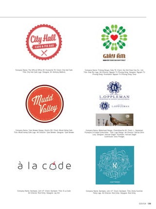 Company Name: SockEm Design, Madison CT Client: Noble Stitch
Title: Noble Stitch Company Logo for Men’s Socks
Art Director: Chris Walsh Designer: Chris Walsh
Company Name: Stan Gellman Graphic Design, St. Louis MO
Client: The Consortium Title: Orientation Program  Career Forum Logo
Art Director: Teresa Thompson Designer: Amber Branson
Company Name: Stan Gellman Graphic Design, St. Louis MO
Client: Montessori Adolescent Program Title: Montessori Adolescent Program
Identity Art Director: Teresa Thompson Designer: Amber Branson
Company Name: Spectrum Marketing Companies, Manchester NH
Client: Rock Island Line Band Title: Logo Design Art Director: Tom Desrosiers
Designer: Jessica Clifford
Company Name: Stan Gellman Graphic Design, St. Louis MO
Client: Friendship Village Title: Fountains of Flavor Logo
Art Director: Teresa Thompson Designer: Amber Branson
Company Name: Stan Gellman Graphic Design, St. Louis MO Client: MerComm
Incorporated Title: 2015 Galaxy Awards Logo Art Director: Teresa Thompson
Designer: Bryan Wakeland
GDUSA 127
10. identity design_17.1. Self Promo Impo 12/3/15 10:27 AM Page 127
 