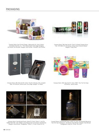 148 GDUSA
Company Name: BAKER Brand Design, Minneapolis MN Client: Garden Lites
Title: Garden Lites Packaging and Branding Art Director: Anne Amato
Designer: Craig Oldakowski Illustrator: Craig Oldakowski
Photographer: Anne Amato
Company Name: Bauer Graphics, Inc., Portland OR Client: Nektar Naturals
Title: Nektar Honey Crystals Retail Packaging Art Director: Heather Bauer
Designer: Heather Bauer Illustrator: Melanie Crandell Photographer: Neal Bauer
Company Name: Brandimage, Cincinnati OH Client: 7-Eleven Title: 7-Select
Holiday Popcorn Clusters Executive Creative Director: Don Childs
Creative Director: Scott Smith Designer: Tim Binzer
Production Manager: Ree Foltz Photo/Illustration: Mike Wepplo
Company Name: Barnett Design, Inc., Ramsey NJ Client: San Francisco Salt Co.
Title: Epsoak Pouch Creative Director: Debra Barnett Sagurton
Art Director: Jefferson Ramos Designer: Valerie Haymes
Company Name: Brandimage, Chicago IL Client: Campbell Soup Company
Title: V8+Energy Package Design Art Director: Lori Cerwin Designers: Lori
Cerwin, Clare Reece-Raybould Illustrator: Mathew Allen
Typographer: Mathew Allen
Company Name: Brandimage, Cincinnati OH Client: 7-Eleven Title: 7-Select
Jumbo Flavored Peanuts Executive Creative Director: Don Childs
Creative Director: Scott Smith Designer: Tim Binzer
Production Manager: Ree Foltz Photo/Illustration: Mike Wepplo
PACKAGING
13. packaging_17.1. Self Promo Impo 12/2/15 11:06 AM Page 148
 