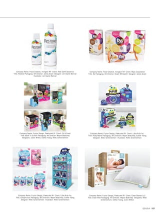 Company Name: Design Partners, Racine WI Client: Danze, Inc.  Gerber
Plumbing Fixtures Title: Danze Faucets Retail Packaging
Art Director: Barb Hannagan Designer: Jake Parris
Company Name: Design Partners, Racine WI Client: Tailor Made Products
Title: Crisp® Kitchen Utensils Art Director: Debbie Morgan
Designer: Debbie Morgan Name Development: Design Partners
Company Name: Design SGS, Brooklyn Park MN Client: Ainsworth Pet Nutrition
Title: DAD’s Pet Food Packaging Creative Director: Michael Howard
Design Director: Stephen Fisher Designer: Jim Teal Illustrator: John Schreiner
Photographers: Robin Lietz, Chad Niemeyer - Photo SGS
Company Name: Design Partners, Racine WI Client: MillerCoors/Jacob
Leinenkugel Brewing Co. Title: Leinenkugel’s Original Throwback Packaging
Art Director: Randy Underwood
Company Name: Design Partners, Racine WI Client: MillerCoors/Jacob
Leinenkugel Brewing Co. Title: Leinenkugel’s Winter’s Bite Packaging
Art Director: Randy Underwood Designer: Brian Frey Illustrator: Brian Frey
Company Name: Diogo Montes, Long Island City NY Client: Casuarina
Title: Casuarina - No Passo de Caymmi Art Director: Diogo Montes
Designer: Diogo Montes Illustrator: Diogo Montes
GDUSA 155
13. packaging_17.1. Self Promo Impo 12/2/15 11:14 AM Page 155
 