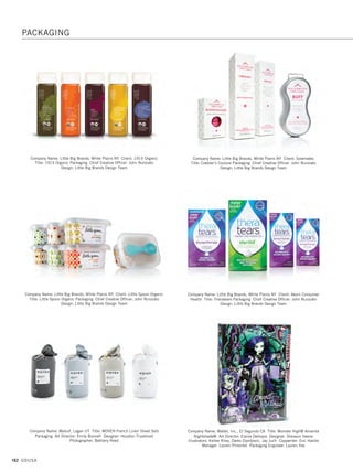 160 GDUSA
Company Name: Hornall Anderson, London, UK
Client: Colman’s Title: Colman’s Limited Edition Mustard Packaging
Creative Director: Alastair Whiteley Design Director: Matt Gandy
Designer: Frances Faulder Production Manager: Andrew David
Account Manager: Hannah Dunnett
Company Name: Hughes Design Group, Norwalk CT Client: Dean Foods/Caribou
Coffee Company Title: Caribou Iced Coffee Art Director: Greg Martin
Designer: Greg Martin
Company Name: Hughes Design Group, Norwalk CT Client: Wholesome!
Sweetners Title: Wholesome! Sweetners Packaging
Art Director: Greg Martin Designer: Greg Martin
Company Name: Huen, Portland OR Client: New Cascadia Traditional
Title: New Cascadia Sliced Bread Packaging Art Director: Cody Barnickel
Designer: Daniel Webb
Company Name: Hughes Design Group, Norwalk CT Client: Watusee Foods
Title: Watusee Chickpeatos Packaging Art Director: Barney Hughes
Designer: Jamie Teska
Company Name: Ideas That Kick, Minneapolis MN Client: MOM Brands
Title: Breakfast Cereal Packaging Extensions Art Director: Stefan Hartung
Designers: Jen Smith, Kate Carlson, Emi Nguyen
Illustrators: Jen Smith, Kate Carlson, Emi Nguyen
PACKAGING
13. packaging_17.1. Self Promo Impo 12/2/15 11:17 AM Page 160
 