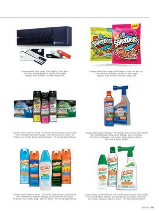 Company Name: Nicole’s Naturals, Irvine CA Title: Nicole’s Naturals Initial
Gluten Free Product Line Art Director: Mark Yamamoto
Designers: Nicole Washington, Mark Yamamoto Illustrator: Mark Yamamoto
Photographer: Joan Fuller
Company Name: PepsiCo Design  Innovation and Select Design, New York NY
Client: PepsiCo Title: Mountain DewShine Design: PepsiCo Design  Innovation
and Select Design Photographer: David Jaffe
Company Name: RandyRichardsDesign, Noank CT Client: RG Apparel / Stanley
Workwear Licensee Title: Stanley Workwear Hangtags Packaging
Art Director: Randy Richards Designer: Randy Richards
Illustrator: Randy Richards Photographer: Randy Richards
Company Name: PepsiCo Design  Innovation, New York NY
Client: PepsiCo Title: 7Up Vintage Design: PepsiCo Design  Innovation
Company Name: pfw design, Cape Neddick ME Client: Wiggly Bridge Distillery
Title: Vodka Packaging Art Director: Patience Williams-Whang
Designer: Patience Williams-Whang Illustrator: Steven Noble
Photographer: Ted Axelrod Printer: Loggerhead Deco, Inc.
Company Name: Retail Voodoo, Seattle WA Client: Body Glide
Title: Body Glide Brand  Packaging Art Director: David Lemley
Designers: Aeson Chen, Yuri Shvets, Jason Grube Illustrator: Alicia Mickes
GDUSA 165
13. packaging_17.1. Self Promo Impo 12/2/15 11:19 AM Page 165
 
