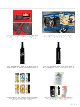 Company Name: Smith Design, Glen Ridge NJ Client: Nymi
Title: Nymi Band Packaging Art Director: Glenn Hagen
Designer: Miles Hoffmann Illustrator: Angel Souto
Company Name: Spectrum Brands - Pet, Home  Garden Division, Earth City MO
Title: Hot Shot® Insecticides Redesign Senior Art Director: Eric Ejchler Art
Director: Juan Hurtado Design: Spectrum Brands - Pet, Home  Garden Division
Company Name: Spectrum Brands - Pet, Home  Garden Division, Earth City MO
Title: Cutter® Insect Repellent Redesign Senior Art Director: Eric Ejchler
Art Director: Juan Hurtado Design: Spectrum Brands - Pet, Home  Garden Division
Company Name: Smith Design, Glen Ridge NJ Client: Just Born, Inc.
Title: Mike  Ike Shredders Art Director: Glenn Hagen
Designer: Miles Hoffmann Illustrator: Angel Souto
Company Name: Spectrum Brands - Pet, Home  Garden Division, Earth City MO
Title: Cutter® BackyardTM
Bug Control Redesign Senior Art Director:
Eric Ejchler Art Director: Juan Hurtado Design: Spectrum Brands -
Pet, Home  Garden Division
Company Name: Spectrum Brands - Pet, Home  Garden Division, Earth City MO
Title: Cutter® Natural Redesign Senior Art Director: Eric Ejchler Art Director:
Juan Hurtado Designers: Spectrum Brands - Pet, Home  Garden Division
GDUSA 167
13. packaging_17.1. Self Promo Impo 12/2/15 11:20 AM Page 167
 