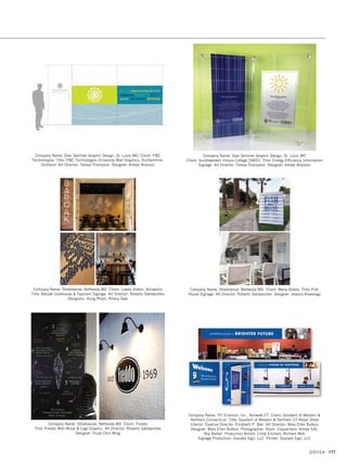 Company Name: Karen Skunta  Company, Cleveland OH Client: STERIS
Corporation Title: Global Center for Health Innovation Showroom
Art Director: Karen A. Skunta Designers: Jamie L. Spencer, Jen A. Maxwell
Company Name: Karen Skunta  Company, Cleveland OH Client: Cleveland
Public Library Title: Cleveland Digital Public Library Art Director: Karen A.
Skunta Designers: Jamie L. Spencer, Jen A. Maxwell, Stephanie A. Barnick
Company Name: Mason Design, Lafayette CO Client: Community Food Share
Title: Capital Campaign Staff Thank You Art Director: Clyde Mason
Designer: Clyde Mason Fabricator: Rainbow Signs, Boulder CO
Company Name: Karen Skunta  Company, Cleveland OH Client: Cleveland
Public Library Title: TechCentral Art Director: Karen A. Skunta
Designers: Jamie L. Spencer, Jen A. Maxwell
Company Name: LPK, Cincinnati OH Title: Ink Your Love Window Displays
Art Director: Tommy Sheehan Designer: Yamie Shah
Company Name: Metropolis Branding, Charlotte NC Client: AV Restaurants, LLC
Title: Signage for Aqua e Vino Restaurant Art Director: Denise L. Davis
Designer: Jeff Camillo
GDUSA 175
14. pop_17.1. Self Promo Impo 12/2/15 11:25 AM Page 175
 