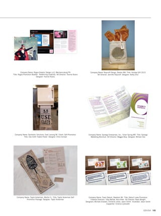 Company Name: Coca-Cola Studios, Atlanta GA Client: The Coca-Cola Company
Title: Coca-Cola Brand Color Wall Art Director: Paul Stechmesser
Designer: Paul Stechmesser
Company Name: GAF, Parsippany NJ Title: GAF Presidents Club Award Creative
Director: Carlos Caicedo Designer: Heather Weissman
Photographer: Matthew Wells
Company Name: Gerard, Warren IL Client: The Warranty Group Title: Protection
Place eBook Art Director: Patrick Schab Designer: Patrick Schab
Photographer: Greg Schapps Writer: Mark Manzo
Company Name: COE Design, San Diego CA Title: COE Design Holiday Self
Promotion Art Director: Laura Coe Wright Designer: Tracy Castle
Company Name: Gary Wong Designs, East Brunswick NJ Client: Dr. Elisa
Kavanagh Title: Dr. Elisa Kavanagh Vinyl Window Signage Designer: Gary Wong
Company Name: Gerard, Warren IL Client: Radware Title: Radware eBook
Art Director: Patrick Schab Designer: Patrick Schab
Photographer: Stephen Swintek Writer: Mark Manzo
GDUSA 191
17. sales promotion_17.1. Self Promo Impo 12/2/15 11:40 AM Page 191
 