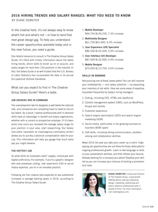 STATEMENT OF OWNERSHIP
GDUSA - Graphic Design USA is published 6 times a year,
January/February, March/April, May/June, July/August,
September/October and November/December. Address:
89 Fifth Avenue, Suite 901, New York NY 10003-3046.
Stockholders owning 1 percent or more: Gordon D. Kaye,
135 East 83rd Street, New York NY 10028-2417. Known
Bondholders, Mortgages and Other Security Holders: None.
Average number of copies for each issue during the
preceding 12 months ending October 2015: 17,453.
Paid and/or requested circulation: a) sales through dealers
and carriers, street vendors and/or counter sales: 0; b) mail
subscriptions: 16,358; Total paid and/or requested circu-
lation: 16,358. Nonrequested distribution by mail, carrier
or other means, samples, complimentary and other free
copies: 945. Total nonrequested circulation: 945. Copies
not distributed: 150. Total: 17,453. Actual number of
copies of single issue published nearest the filing date:
17,695. Paid and/or requested circulation: a) sales through
dealers and carriers, street vendors and/or counter sales: 0;
b) mail: 16,482. Total paid and/or requested circulation
16,482. Nonrequested distribution by mail, carrier or other
means, samples, complimentary and other free copies:
1,063. Total nonrequested circulation: 1,063 Copies not
distributed: 150. Total: 17,695.
JOIN NOW!
Two Sides is an industry initiative to
promote the responsible use of print
and paper. twosidesna.org/
how-to-join-two-sides
Did you know that there are now 58% more trees
growing in U.S. forests than 60 years ago.†
Paper is made from renewable wood… good news if
you love spending a leisurely afternoon reading.
†
U.S. Department of Agriculture, 2012
100% more relaxed
58% more trees
%% m
% m
xaellae rr
o
or
eere ttrrmoor
mo
dex
se
. DS.U†
you l
Pape
owgrro
Did y
%
210, 2erutlucirgf At onemtrapeD
ove spending a leisurely aft
er is made from renewable
ests than 60U.S. forrenwing i
e ne arreyou know that therre
ternoon reading.
wood… good news if
†
0 years ago.
seerreterreom%85won
jo-ot-who
eappdan
etoompr
sedio SwTTw
JOIN
s
gp
eids-owt-noi
/gro.ansdesiowt.re
tnprifoesueblisponsereht
oe tvitaitiny irtsudnn is as i
NOW!
Project7:Layout 7 11/30/15 4:24 PM Page 1
 
