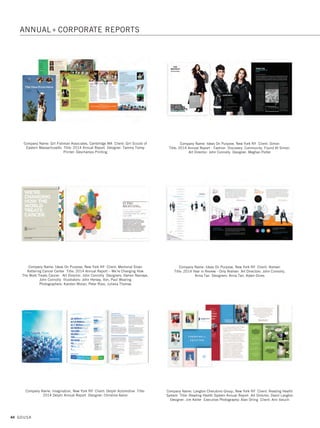 42 GDUSA
Company Name: Curran  Connors, Hauppauge NY Client: Lockheed Martin
Title: 2014 Corporate Social Responsibility Creative: Lindsay Reynolds
Company Name: Curran  Connors, Hauppauge NY Client: Astoria Bank
Title: 2014 Annual Report Creative: Erin Ventura, Brian Hannon
Company Name: Digital Kitchen, Seattle WA Client: The Coca-Cola Company
Title: 2014 Annual Review: Shaping Our Future Art Director: Dale Hart
Designers: Damon Nakagawa, Erik Molano Photographer: Walter Smith
Company Name: Curran  Connors, Hauppauge NY Client: Premier
Title: Transforming Healthcare From The Inside: 2014 Summary Annual Report
Creative: Megan Lukas
Company Name: Curran  Connors, Hauppauge NY Client: Bonanza Creek Energy
Title: Stability: 2014 Annual Report Creative: Criz Malonzo
Company Name: DNV GL SUS Creative Services, Burlington MA Client: DNV GL
Title: Utility of the Future 2015 Report Illustrators: Crystal Troiano, Ingrid Villalta
Photographers: Crystal Troiano, Ingrid Villalta
ANNUAL + CORPORATE REPORTS
01. annual reports_17.1. Self Promo Impo 12/2/15 9:23 AM Page 42
 