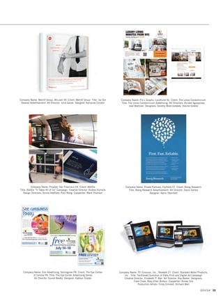 Company Name: CSA Travel Protection, San Diego CA Title: Why Buy CSA Flyer
Art Director: Cassie McNab Designer: Kyle Adelman
Company Name: Design Partners, Racine WI Client: AGCO Parts
Title: AGCO Reman Art Director: Michael Oberheu
Company Name: EagleView Corporation , Rochester NY Client: Pictometry
International Corporation Title: Counting HCAs Advertising
Art Director: Paul Holzer Designer: Paul Holzer
Company Name: CSE Identity Design, Reston VA Client: Veterans Moving Forward
Title: Newsletter Advertisement Art Director: Charlotte Edelen
Designer: Charlotte Edelen
Company Name: EagleView Corporation, Rochester NY Client: EagleView
Corporation Title: Insurance Advertising Series Art Director:
Sarah Harwerth-De Marco Designer: Sarah Harwerth-De Marco
Company Name: Extra Credit Projects, Grand Rapids MI Client: 20 Liters
Title: Walk for Water 2015 Creative Director: Rob Jackson
Art Director: Chad Hutchison
GDUSA 57
03. advertising_17.1. Self Promo Impo 12/2/15 9:31 AM Page 57
 