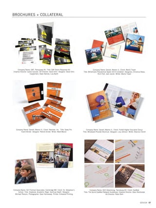 Company Name: CoorsTek, Golden CO Title: CoorsTek Sales Brochures
Designers: William Manning, Danielle Danchetz
Project Manager: Harrison Hartman
Company Name: Evaluation Design Studios, Chicago IL Client: IEG
Title: IEG 2015 Brochure Art Director: Eva Barriga Designer: Eva Barriga
Printer: PolPress
Company Name: Evolutions by Design, San Francisco CA Client: Tenet Florida
Physician Services Title: DBS Collateral Illustrator: Ann Schneider
Marketing Manager: Michele Shugart
Company Name: Davis  Company, Glen Rock NJ Client: Pfizer
Title: The Blue Book  Microsite Designer: Janice Comes
Project Director: Liz Leyland
Company Name: Evaluation Design Studios, Chicago IL Client: IEG
Title: IEG 2015 Pocket Agenda Art Director: Eva Barriga Designer: Eva Barriga
Printer: PolPress
Company Name: Experian, Costa Mesa CA Title: Vision 2015
Conference Notebook Designer: Kellie Medivitz
GDUSA 63
04. brochures_17.1. Self Promo Impo 12/2/15 9:33 AM Page 63
 