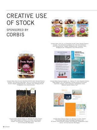 80 GDUSA
Company Name: Oeste Design Studio, Valencia CA Client: PDC Title: 2015
ID Solutions Catalog Art Director: Breanne Fontes Designer: Gabriel Moreno
Illustrator: Gabriel Moreno Photographer: Breanne Fontes
Company Name: Spectrum Brands - Pet, Home  Garden Division, Earth City MO
Title: United Industries Catalog Senior Art Director: Eric Ejchler Art Director:
Juan Hurtado Design: Spectrum Brands - Pet, Home  Garden Division
Company Name: Tea Collection, San Francisco CA Title: Tea Collection Spring
‘15 Catalog Creative Direction: Dana Johnston Marinovich Design Direction:
Hannah Robinson Designer: Angie Barrera Photographer: Amanda Pratt
Copywriter: LaDonna Willems Photo Art Director: Ana Ramos
Creative Producer: Alexis Tijan
Company Name: Oeste Design Studio, Valencia CA Client: PDC Title: PDC RFID
Solutions Catalog Art Director: Breanne Fontes Designer: Gabriel Moreno
Illustrator: Gabriel Moreno Photographer: Breanne Fontes
Company Name: Tea Collection, San Francisco CA Title: Tea Collection Summer
‘15 Catalog Creative Direction: Dana Johnston Marinovich Design Direction:
Hannah Robinson Designer: Alicia Miao Photographer: Hideaki Hamada
Copywriter: LaDonna Willems Stylist: Marjorie Tan Creative Producer: Alexis Tjian
Company Name: The Designers, Tyngsboro MA Client: Kolver USA Title: Kolver
Screwdrivers Catalog 2015 Art Director: Zohrab Donabedian Designer: Zohrab
Donabedian Photographer: Cassandra Zampini
CATALOGS
06. catalogs_17.1. Self Promo Impo 12/2/15 9:44 AM Page 80
 