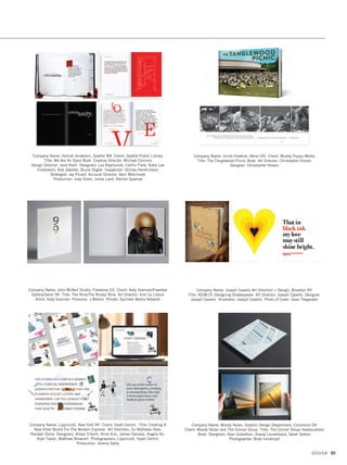 92 GDUSA
Company Name: Conair Corporation, Stamford CT Client: Cuisinart
Title: The Cookbook, A Collection of the Best Recipes from Cuisinart
Art Director: Melissa Abbazia Designer: Alexandra Weber
Company Name: Coyne PR, Parsippany NJ Title: Coyne PR Sports Capabilities
Book Art Director: Paul Zakrzewski Designer: Tiffani Rottner
Company Name: Dammsavage Studio, Brooklyn NY Client: Daylight Books
Title: Art Desks Art Director: Ursula Damm Designer: Ursula Damm
Artist: E. Brady Robinson
Company Name: Coyne PR, Parsippany NJ Title: Coyne Collection
Art Director: Peter Coyne Designer: Tiffani Rottner
Directors of Content: Shana Reyes, Colleen Gormely
Company Name: Dammsavage Studio, Brooklyn NY Client: Daylight Books
Title: Cowgirl Art Director: Ursula Damm Designer: Ursula Damm
Artist: Nancy Davidson
Company Name: Gill Fishman Associates, Cambridge MA Client: University of
Massachusetts, Boston Title: UMass Boston at 50 Commemorative Book
Designer: Michael Persons Writer: Michael Feldberg Printer: Kirckwood Printing
BOOKS
09. editorial design_17.1. Self Promo Impo 12/2/15 10:02 AM Page 92
 