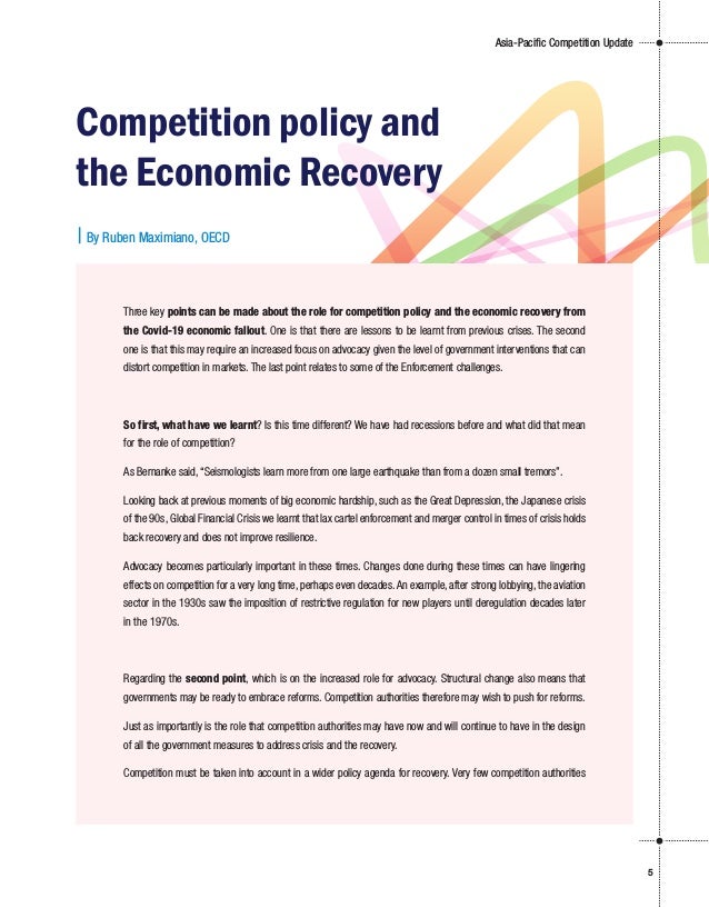 Asia-Paciﬁc Competition Update
5
Three key points can be made about the role for competition policy and the economic recov...