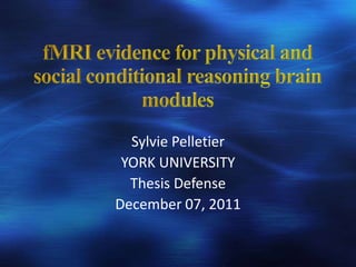 Sylvie Pelletier
 YORK UNIVERSITY
  Thesis Defense
December 07, 2011
 