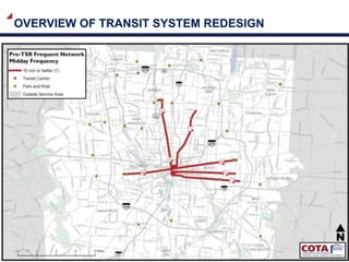 OVERVIEW OF TRANSIT SYSTEM REDESIGN
21
WORTHINGTON
 