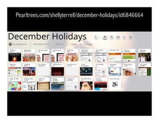 Pearltrees.com/shellyterrell/december-holidays/id6846664
 