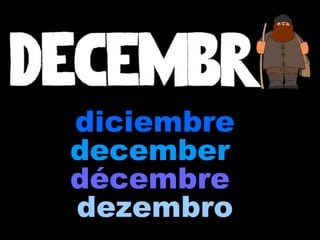 diciembre
december
décembre
dezembro
 