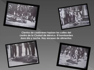 Los combates en el centro de la Ciudad de México.