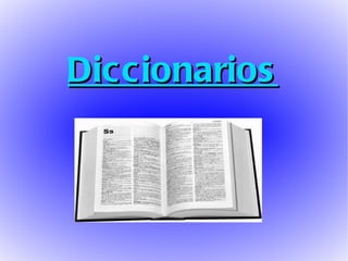 Diccionarios 