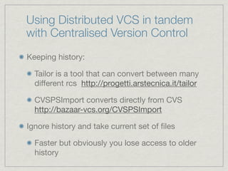 Decentralised Version Control with Bazaar PPT