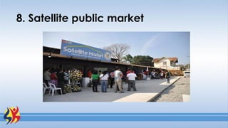 8. Satellite public market
 