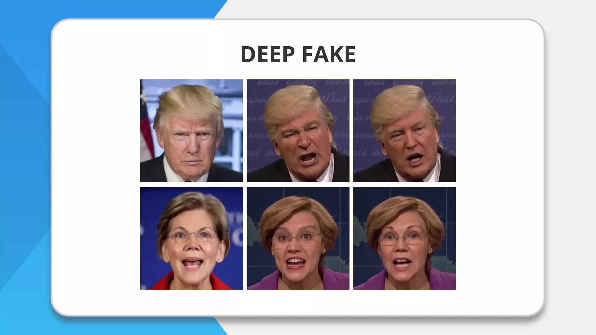 DEEP FAKE
 
