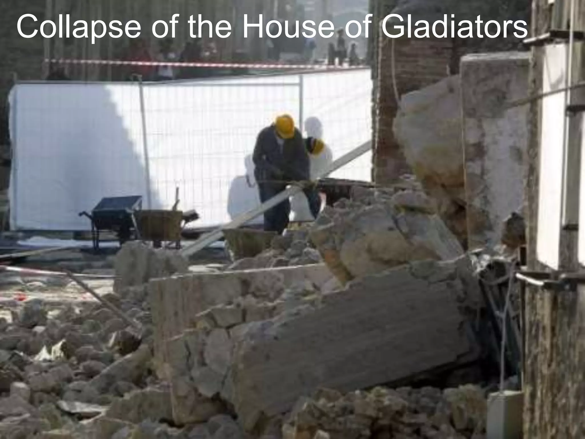 Collapse of the House of Gladiators
 