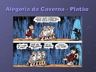 Alegoria da Caverna - Platão 