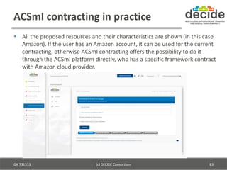 ACSmI contracting in practice
 All the proposed resources and their characteristics are shown (in this case
Amazon). If t...