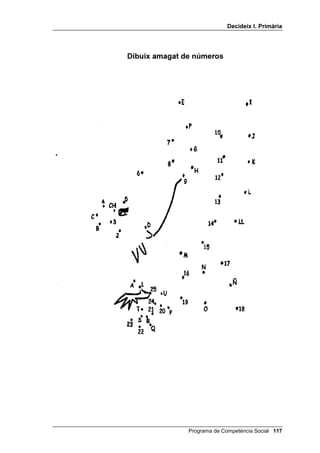 'HFLGHL[ , 3ULPjULD


'LEXL[ DPDJDW GH Q~PHURV




               Programa de Competència Social 
 