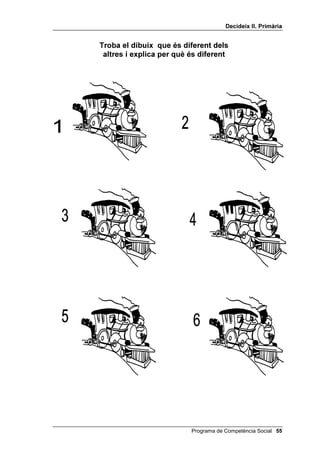 'HFLGHL[ ,, 3ULPjULD


                 7URED HO GLEXL[ TXH pV GLIHUHQW GHOV
                  DOWUHV L H[SOLFD SHU TXq pV GLIHUHQW




 Programa de Competència Social
 