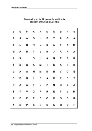 'HFLGHL[ ,, 3ULPjULD




            %XVFD HO QRP GH  IUXLWHV D OD
             VHJHQW 623$ '( //(75(6



   6   +   7   .   %   (   4    9    )     2     3    .     '     6

,   2   3   2   0   $   6   5    3    0     /     /    (     6     '

5   9   (   5   $   4   5   %    5    (     1     $    3     3     $

(   '   )   2   '   +   2    ,   8    1     ;     7    8     (     $

5   6   -   1   8   6   )   9    1    ;     2     $    1     5     6

$   2   6   -   ,   /   1   7    $    5     2    1     -     $     ,

   9   ,   $   ;   6   0   (    /    2     (     -    .     *     8

4   5   1   (   $   0   (   /    /    7     '     7    5      ,    7

1   -   '   3   4   3   5   (    6    6     (         /          ;

   0   5   3   0   $   1   '    $    5     ,    1     $     9     1

4   ;   ,   ,   2   /   (   /    /     ,    0    2     1     $     8

3   0   $   7      ,   *   $    .    0     3    4     $     )     +




                                     Programa de Competència Social 
 