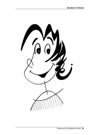 'HFLGHL[ ,, 3ULPjULD


                 7URED HO GLEXL[ TXH pV GLIHUHQW GHOV
                  DOWUHV L H[SOLFD SHU TXq pV GLIHUHQW




 Programa de Competència Social
 