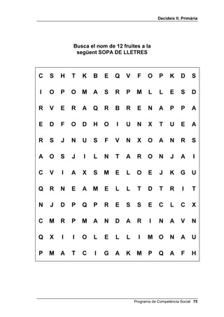 'HFLGHL[ ,, 3ULPjULD




                                    /DEHULQW




 Programa de Competència Social
 