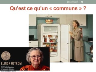 Qu’est ce qu’un « communs » ?
david.vallat@univ-lyon1.fr
79@DavidVALLAT
 