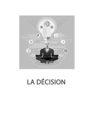 LA DÉCISION
 