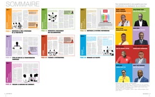 DECIDEUR 5DECIDEUR4
Face à la nécessité de faire reconnaître sa contribution à la
performance de l’entreprise, le DRH doit prendre conscience
de l’importance des déﬁs qu’il a à relever dans l’exercice de
ses responsabilités quotidiennes.
Avec l’accélération de la globali-
sation et la prééminence de la
révolution numérique, ce qui a ca-
ractérisé l’évolution du contexte
que connaissent nos entreprises
tient aux mutations de l’environ-
nement social et sociétal qui «im-
pactent» nécessairement les straté-
gies qu’elles déﬁnissent et mettent
en œuvre. Pour survivre et prospé-
rer, les entreprises doivent chercher
des voies et moyens appropriés aﬁn
de s’adapter à cet environnement
devenu instable. Ainsi, les enjeux
de compétitivité, de gestion des
talents et des compétences clés,
d’adaptation aux nouvelles rela-
tions au travail font du management
de l’organisation un véritable levier
du développement du capital hu-
main. Dans cette optique, le pôle
RH joue un rôle clé dans la stratégie
de l’entreprise.
Aujourd’hui, les RH sont encore
renvoyés à leurs fonctions tradi-
tionnelles dans les représentations
individuelles. Cependant, la fonc-
tion RH a évolué de la notion de
centre de coûts à celle, beaucoup
plus positive, de source potentielle
de richesses. Les directions ont ré-
alisé peu à peu l’importance de la
motivation des salariés et de leur
adhésion à la stratégie d’entreprise.
Les politiques et pratiques RH sont
capables d’accroître performance,
eﬃcacité et satisfaction pour les
parties prenantes.
Traditionnellement, on distingue
trois niveaux de champs d’action
de la fonction RH :
• un champ d’action d’administration
du personnel: assurer les proces-
sus RH liés à la fonction admi-
nistrative du métier ;
• un champ d’action de gestion: ga-
rantir la viabilité des processus
organisationnels. Le directeur
RH s’assure que l’ensemble
des départements fonctionnent
de manière harmonieuse ;
• un champ d’action stratégique:être
un moteur, le RH doit communi-
quer sa vision stratégique aux
autres directions : ﬁnancière,
marketing, juridique...
ll ne faudrait pas en conclure
que le champ de l’administration
du personnel ne crée pas de va-
leur, car ce champ reste celui sur
lequel se construit la crédibilité de
la fonction RH : il reste essentiel de
pouvoir «produire» les bulletins de
paye à l’heure et sans erreurs pour
l’ensemble des collaborateurs de
l’entreprise.
Quand au champ de la gestion, il
est celui dans lequel il est possible
de mettre en œuvre des pratiques
susceptibles de répondre concrè-
tement aux attentes des managers
et des collaborateurs. Au troisième
niveau, celui du champ stratégique,
le rôle potentiel de la fonction RH
dans le dével visionnaires, de ma-
nagers et d’ambassadeurs du
changement.
Les RH sont attendus sur des
compétences clés en tant que
visionnaires. Ils doivent être en
capacité d’instaurer des process
eﬃcients de veille et de traite-
ment de l’information. De même,
ils doivent permettre à l’entreprise
d’anticiper :
anticiper les évolutions
légales et réglementaires,
anticiper les transformations
de l’organisation du travail,
anticiper la mutation des
postes et des métiers.
La fonction RH doit se mettre en
capacité de piloter les projets et les
informations, de présenter des ana-
lyses chi rées en mesurant l’im-
pact des politiques RH, notamment
en lien direct avec la Performance
de l’entreprise, et de contrôler les
données RH et leur ﬁabilité. Cela
implique un changement paradig-
matique faisant de la fonction RH,
un véritable manager, chargé de
coordonner di érents traitements
de données. Les outils digitaux ou
les externalisations RH seront des
composantes essentielles dans la
réussite de ces évolutions.
Plus que jamais, les RH seront
attendus sur leur rôle de conseiller
en évolution professionnelle aﬁn
d’individualiser les solutions propo-
sées aux collaborateurs pour faire
des transformations de l’entreprise
des succès. Ils seront également
attendus sur la transformation des
métiers de l’entreprise et la détec-
tion ou le développement des sala-
riés les mieux à même de les occu-
per. Ils deviennent les représentants
permanents de la direction et du
corps social dans l’appréhension
de ces mutations constantes.
Chaque entreprise est di érente
avec une structure organisation-
nelle adaptée à sa stratégie et à sa
vision. La fonction RH ne signiﬁe
pas la même chose et peut donc
avoir un positionnement di érent.
Quoi qu’il en soit, la fonction RH
va continuer d’évoluer et sera donc
soumise à d’importants enjeux de
transformation : renforcer le rôle
stratégique de la fonction, déﬁnir et
mesurer sa performance, la réorga-
niser en homogénéisant processus
et politiques RH aﬁn de gagner en
productivité et en valeur ajoutée,
mettre en place des systèmes d’in-
formation RH à même de supporter
la transformation. Pour être légitime
dans ce rôle, la fonction RH devra
concilier di érentes fonctions et ali-
gner les intérêts de l’organisation et
ceux des salariés.
«Les gestionnaires des ressources humaines jouent
un rôle hautement stratégique dans la mesure où
tous les changements à mettre en œuvre reposent sur
l’homme. Le gestionnaire trace le parcours du salarié
dans l’entreprise à travers les politiques mises en
place en le positionnant au centre des opérations.
Le rôle des RH sera de mettre un accent
sur la formation des salariés, le renforcement
des compétences et la valorisation des acquis...»
NELLY OLIVIA KOUADIO-BLE-TIOKO • Consultante RH
Dans ce contexte d’évolution de son environnement, la fonction RH
doit se transformer, en particulier, sur les dimensions suivantes :
• optimiser le modèle opérationnel pour plus d’agilité et
une meilleure réponse aux évolutions de son environnement;
• développer une culture de service pour mieux répondre
à l’évolution des attentes de ses «clients» internes;
• capitaliser sur la technologie pour gagner en eﬃcacité,
améliorer le service rendu et réduire les coûts.
RENFORCER
LERÔLESTRATEGIQUE
DELAFONCTIONRHDÉFI 1
DECIDEUR 7
RÉINVENTER
L’ENGAGEMENT
DESCOLLABORATEURS
DÉFI 2 L’engagement impose la mise en œuvre de nouvelles ma-
nières de manager, basées essentiellement sur la conﬁance.
Pour atteindre cet ambitieux objectif, il est nécessaire et
indispensable de créer le contexte qui le rend possible et
attractif.
L
a tendance des entreprises à être
trop centrées sur leurs clients,
au détriment de leurs collabo-
rateurs, peut être un souci majeur.
Malgré tout, leurs résultats en termes
de satisfaction sont mitigés. Ce qui
signiﬁe que cette approche est insuf-
ﬁsante. Il existe un lien de causalité
direct entre engagement et perfor-
mance de l’entreprise : l’insatisfac-
tion, le mécontentement ou le faible
investissement dans le travail a un
eﬀet sur la performance. Les travail-
leurs sont le miroir de l’entreprise et
garants de la promesse de marque.
Celle-ci doit donc reﬂéter le quoti-
dien des équipes pour une relation
client cohérente. Cette relation entre
engagement et performance s’inscrit
dans une dynamique plus large : c’est
l’épanouissement du salarié au tra-
vail qui rend possible un engagement
durable de sa part dans son activité,
lui-même source de performance de
l’entreprise.
L’engagement est une notion
multiforme et complexe
Engagement pour son travail: l’en-
gagement est une relation entre une
personne et son travail qui se mani-
feste par un comportement d’implica-
tion. Le collaborateur pleinement en-
gagé mobilise ses eﬀorts, sa créativité
pour contribuer à la bonne marche de
l’organisation. Il se sent responsable
du résultat, il cherche à en faire plus
pour le client, il va de l’avant pour ré-
soudre les problèmes.
Engagement pour son entreprise:
en fait, on doit distinguer, d’une part,
l’engagement d’une personne pour
son activité professionnelle, son mé-
tier, la mission qui lui est conﬁée, et,
d’autre part, l’engagement pour l’en-
treprise, l’organisation à laquelle elle
appartient. L’engagement pour son
entreprise suppose d’avoir conﬁance
dans ses dirigeants; c’est aussi se re-
connaître dans les buts et les valeurs
de cette entreprise.
Engagement par rapport à son
manager : une autre dimension est
l’engagement par rapport à son ma-
nager : je travaille avec ce manager
qui me fait conﬁance et en qui j’ai
conﬁance ; je suis engagé́ dans cette
collaboration pour notre réussite
commune. « Je le fais pour toi » est
une phrase qui signe la force du lien
aﬀectif.
S’interroger sur l’engagement,
c’est reconnaître que toute personne
construit son expérience, qu’elle tisse
une relation avec un lieu, une activi-
té́ qui réclame du temps, une part de
son énergie et de ses compétences.
L’engagement cherche à décrire toute
la complexité́ et les nuances de cette
relation. L’implication ne s’oppose
donc ni à la satisfaction ni à la motiva-
tion, mais elle prend en compte les di-
mensions d’une relation que ces deux
notions ne suﬃsent pas à totalement
représenter et mesurer.
Leur travail s’inscrit-il dans le
cadre d’un grand dessein d’en-
treprise qui leur tient à cœur ?
Il est important, pour créer un environ-
nement de travail favorable, d’aligner
le travail de chaque collaborateur sur
les grandes missions et objectifs stra-
tégiques de l’entreprise. De plus, cela
peut favoriser le passage d’un enga-
gement rationnel à un engagement
émotionnel, même si, les collabora-
teurs n’ont pas besoin d’être viscé-
ralement attachés à leur entreprise
pour être eﬃcaces. En revanche, ils
doivent être motivés quant à la quali-
té de leur travail et avoir une idée de
leur rôle dans la stratégie globale de
l’entreprise. Ils doivent percevoir que
leurs eﬀorts sont importants et utiles
pour l’entreprise. Cepandant, ils n’ont
pas besoin, pour souscrire à la mis-
sion de leur entreprise, de s’y investir
corps et âme. Il faut bien savoir que
pour la plupart des collaborateurs,
l’épanouissement avant tout par le
travail n’est ni un besoin ni une at-
tente, et encore moins un désir. C’est
toute la diﬀérence entre les collabo-
rateurs pragmatiques qui travaillent
pour vivre et les bourreaux du travail
qui ne vivent que pour travailler. C’est
le meilleur des deux mondes.
La mesure de l’engagement
Partons donc du principe générale-
ment admis que l’engagement des
collaborateurs compte vraiment.
Dans ce cas, comment le mesurer ?
Les enquêtes, si elles sont souvent
vues d’un mauvais œil par ceux qui
les subissent et ceux qui les inter-
prètent, peuvent être utiles. Mais en
fait, la mesure ou le renforcement de
l’engagement ne présente en soi au-
cun intérêt direct pour les entreprises.
Ce que veulent les entreprises, c’est
améliorer les points sur lesquels
l’engagement a une incidence : la
productivité, la loyauté, la rotation
du personnel et l’alignement sur les
objectifs stratégiques. lors plutôt
que de s’interroger sur l’engagement
des collaborateurs, mieux vaut mesu-
rer leur productivité, déterminer s’ils
se ﬁxent les bons objectifs et vériﬁer
si ceux-ci sont atteints.
En d’autres termes, il ne suﬃt pas
de mesurer l’engagement, il vaut
mieux se demander si votre entre-
prise dispose de méthodes cohé-
rentes pour mesurer le comportement
et les performances de ses collabora-
teurs. Les enquêtes sur l’engagement
peuvent être utiles, mais simplement
comme un indicateur avancé. En dé-
ﬁnitive, un indicateur avancé en lui-
même n’a aucun intérêt en soi, c’est
ce qu’il prédit qui compte.
La dimension RH indispensable
pour développer l’engagement
L’entreprise moderne est un système
complexe où chaque collaborateur
est à la fois unique, singulier, avec
des attentes qui lui sont person-
nelles, mais aussi un collaborateur
«connecté», en interaction continue
avec des communautés, des réseaux.
La diﬃculté́ pour les professionnels
des ressources humaines réside alors
dans la capacité́ à orienter l’action
individuelle vers l’action collective, à
mettre en évidence que la contribu-
tion de chacun et son partage par-
ticipent à la construction de l’œuvre
commune.
En déﬁnitive, l’engagement im-
pose la mise en œuvre de nouvelles
manières de manager basées es-
sentiellement sur la conﬁance. Pour
atteindre cet ambitieux objectif, il de-
vient nécessaire et indispensable de
créer le contexte qui le rend possible
et attractif.
« Pour obtenir un niveau d’engagement élevé
du personnel, l’argent est nécessaire, mais pas
sufﬁsant. Il convient de repérer les aspirations
profondes des travailleurs et de s’efforcer de les
satisfaire dans la durée par des actions sur les
plans individuel et collectif. »
YVES BERNARD KOBY • DRH SUCRIVOIRE
DECIDEUR 13
MAîTRISER
LESYSTÈME
D’INFORMATION
DÉFI 3 Être à la fois un expert administratif et un partenaire stra-
tégique est une problématique contemporaine à laquelle est
confrontée la DRH. L’implantation d’un système d’informa-
tion des ressources humaines (SIRH) est un atout pour la
réalisation simultanée de ces deux objectifs vitaux pour la
fonction RH.
Le déﬁ SIRH
La fonction RH ne saurait ignorer que
les données constituent le nouveau
pétrole», et ce d’autant plus que l’exi-
gence de valeur ajoutée de sa mission
grandit. Au cœur du dispositif, quelle
que soit l’architecture du système, se
trouvent l’information et ses ﬂux. En ef-
fet, le «déﬁ SIRH» réside d’abord dans
sa capacité à permettre à la DRH de
réaliser sa mission dans les meilleures
conditions de qualité, coûts et délais.
Il s’agit d’une condition sine qua
non de la crédibilité de la fonction.
Toutefois, parce que les caractéris-
tiques, les propriétés et les fonctions
du SIRH ont un impact bien au-delà
du seul outillage des experts RH, cet
écosystème doit aussi être cohérent
avec les valeurs et les orientations
de la politique RH. Enﬁn, il doit ré-
pondre aux attentes et aux habitudes
d’usage de ses clients, pour que la
pratique RH devienne une réalité opé-
rationnelle concrète pour l’ensemble
du corps.
L’impact des TIC sur la GRH
Selon le niveau d’infusion technolo-
gique, l’impact des TIC sur la GRH
peut être opérationnel, relationnel et
transformationnel.
L’impact est opérationnel avec la
mise en place du SIRH (bases de
données, automatisation des activi-
tés administratives...), relationnel (ou
transactionnel) avec le développe-
ment de l’E-RH. L’accent n’est plus
mis sur l’administratif, mais sur des
outils RH supportant des activités
spécialisées et des process managé-
riaux (recrutement, formation, évalua-
tion, rémunération). Enﬁn, le dernier
impact est transformationnel. Il s’agit
de réorganiser la FRH en équipe vir-
tuelle aﬁn de lui conﬁer un rôle et des
activités plus stratégiques.
Les enjeux d’une «modernisa-
tion de la gestion des ressources
humaines»
La «modernisation» de la GRH a
pour ﬁnalité de renforcer le degré
d’intégration stratégique de la fonc-
tion RH. C’est une nouvelle ambition
pour la fonction RH qui fait évoluer
son rôle et ses activités. Les profes-
sionnels de RH peuvent, technique-
ment, accéder à des informations et
se doter de moyens organisationnels
pour réaliser des diagnostics stra-
tégiques et opérationnels intégrés.
Les ratios, mesures et indices s’arti-
culent entre eux pour donner une éva-
luation globale de la création de va-
leur par le management des hommes.
En eﬀet, le système d’information
permet, non seulement de fournir
des informations pertinentes aux ac-
teurs locaux, mais aussi de collecter
des données pour les agréger et les
utiliser à un niveau décisionnel plus
élevé. L’objectif est double :
• d’une part, rationaliser, automa-
tiser et si possible éliminer les
fonctions répétitives et routi-
nières dans le but de minimiser
les coûts et de ﬁabiliser ces fonc-
tions;
• d’autre part, contribuer à l’amé-
lioration de la prise de décision
et devenir le pilier d’une gestion
stratégique des ressources hu-
maines.
Ainsi, la fonction RH doit élargir son
champ d’activité vers des missions à
forte valeur ajoutée dans l’entreprise.
GUIDE PRATIQUE
DU SAVOIR-ETRE
PROFESSIONNEL
Les organisations professionnelles exigent aujourd’hui beaucoup plus que de solides compé-
tences techniques; pour être efficace et réussir, le savoir-être devient la nouvelle norme d'excel-
lence. Le savoir être est un savoir-faire relationnel, une façon de savoir comment se comporter,
trouver la conduite appropriée à l’emploi considéré, c’est-à-dire adopter les comportements et
attitudes attendus dans une situation donnée. L'ouvrage a été conçu par des experts en psycho-
logie du travail et efficacité collective. Il offre aux DRH une méthodologie et des outils pour faire
du savoir être, une véritable force d'action.
Pour être compétent, il faut SAVOIR L’ÊTRE
contact decideur .ci
ÊTREAUCŒUR
DELATRANSFORMATION
NUMÉRIQUE
DÉFI 4 Les multiples implications du déploiement des outils nu-
mériques tant à l’intérieur qu’à l’extérieur de l’entreprise
placent naturellement la direction des ressources humaines
au centre de la transition numérique, comme étant un ac-
teur majeur de changement, et le DRH a donc un rôle fort
et indispensable à jouer pour faire «bouger les lignes», les
processus, les acteurs, la culture, les systèmes, la mutation
du management ...., et le ramener ainsi à repenser son orga-
nisation et celle de l’entreprise.
La révolution digitale est aujourd’hui
présente dans toutes les activités
de l’entreprise aussi bien dans ses
relations avec les parties prenantes
(clients, fournisseurs, investisseurs,
communautés réelles ou virtuelles...)
que dans les processus de gestion
interne. Les responsables RH doivent
aujourd’hui accompagner, voire être
les pilotes, de la transformation digi-
tale de l’entreprise.
Délicate à gérer, la transforma-
tion digitale est un sujet qui évo-
lue en permanence.
Le numérique oﬀre d’autres opportu-
nités, d’autres manières de travailler,
pour continuer à attirer les talents.
Les organisations doivent revisiter
leurs promesses «employeur», repen-
ser leurs méthodes de management,
mettre en place de nouvelles formes
d’organisation du travail, de nouvelles
façon de communiquer et de cor-
respondre avec leurs collaborateurs.
Le métier des RH se transforme, de
nouvelles compétences émergent.
Les entreprises doivent repenser
leurs relations avec leurs salariés. Les
nouveaux usages privilégient l’instan-
tanéité, l’ «agilité» et la réactivité des
services RH.
La révolution digitale se caracté-
rise principalement par la dématé-
rialisation des activités – produits
et services – avec le recours à des
technologies qui transforment le réel
en virtuel. Le digital représente tout
autant le monde des technologies et
des outils que celui des applications
et les services associés ainsi que
les usages, prévus et imprévus, par
les utilisateurs eux-mêmes dans un
contexte professionnel ou personnel.
La dimension RH est évidemment
déterminante dans la révolu-
tion digitale puisque celle-ci est
d’abord humaine, comportemen-
tale et culturelle.
Il est impératif pour les responsables
RH de comprendre les enjeux de l’im-
pact de la révolution digitale sur l’or-
ganisation et le contenu du travail :
les conséquences de ces transforma-
tions sur les emplois, en qualité et en
quantité, sont importantes. Au-delà
des emplois, ce sont les structures
et les processus de management qui
sont questionnés par la révolution
digitale avec la remise en cause des
hiérarchies traditionnelles.
Pour que la fonction RH puisse
jouer un rôle eﬃcace dans un monde
du travail colonisé par le numérique,
elle doit faire face à trois enjeux : le
renforcement de ses fondamentaux,
l’acquisition de la compétence numé-
rique, et, en corollaire, la formation.
Sur le plan du rôle de la fonction RH
dans le cadre de la digitalisation de
l’entreprise, quatre responsabilités
sont susceptibles d’être assumées
par les responsables pour accompa-
gner la transformation :
• conduire le développement d’une
culture digitale dans l’entreprise,
• promouvoir de nouvelles façons
de travailler et d’interagir,
• faciliter l’évolution des emplois et
compétences,
• renforcer la marque employeur.
Le développement d’une culture di-
gitale dans l’entreprise implique pour
les responsables RH de s’assurer que
tous les collaborateurs comprennent
ce qu’est le digital, les technologies
et leur impact sur les individus, le
business, l’entreprise, et plus géné-
ralement la société. Une autre com-
posante de cette culture digitale est
celle de l’usage des outils les plus
simples, particulièrement les outils In-
ternet, pour éviter la fameuse fracture
digitale.
Le renforcement de la marque em-
ployeur devient une responsabilité
particulièrement importante pour la
fonction RH dans un univers digital
où tout s’évalue et se sait en perma-
nence. Il va devenir de plus en plus dif-
ﬁcile pour les entreprises de ne pas te-
nir les promesses employeurs : ce qui
va devenir crucial, c’est l’expérience
des collaborateurs qui n’hésiteront
plus à faire part de leurs grandes sa-
tisfactions mais aussi de leurs pro-
fondes déceptions sur les blogs et les
réseaux sociaux lorsqu’il y a un écart
– positif ou négatif – entre ce qui leur
est promis et ce qu’ils vivent au quo-
tidien.
Sur le plan des pratiques RH,
toutes sont susceptibles d’être plus
ou moins profondément transformées
par la digitalisation des process dont
certains, comme le recrutement ou
la formation, font l’expérience d’une
véritable révolution caractérisée prin-
cipalement par la désintermédiation.
Plus généralement, c’est l’en-
semble des pratiques RH que les
responsables de la fonction se
doivent de revisiter à l’aune de la
révolution digitale.
En déﬁnitive, la fonction RH doit être
le moteur de la transformation digitale
de l’entreprise, car c’est d’abord une
transformation des comportements
et des attitudes. Cela oblige les RH
à être plus près du business, ce qui
peut être une belle opportunité de
montrer leur valeur ajoutée.
«Pour les organisations qui se lancent dans une
phase de changement vers le digital, je proposerai
modestement de déﬁnir :
• où on souhaite vraiment arriver, quand,
• et pourquoi (le fameux « end of the game »),
• les moyens à réunir pour y arriver (humains,
• matériels, ﬁnanciers),
• les éventuelles obstacles (humains, matériels,
ﬁnanciers),
• les issues de substitution au cas où ces obstacles
ne trouvent pas de réponses adéquates.»
DAVY NZEKWA - DRH du Groupe COFINA
DECIDEUR 23
S’OUVRIR
ÀL’INTERNATIONAL
DÉFI 5 Dans un contexte de développement de l’internationalisa-
tion des entreprises, la fonction RH a un rôle clé à jouer :
répondre à des besoins locaux de compétences ou d’ex-
pertise, diffuser la culture et les valeurs d’une entreprise,
développer son image ou encore gérer la mobilité des col-
laborateurs et développer leurs compétences à travers des
expériences variées...
L
es entreprises sont aujourd’hui
en compétition pour tout, tout le
temps, avec tout le monde. Elles
doivent donc se transformer :
• culturellement, pour basculer
d’une culture « tribale », centrée
vers l’interne, vers une culture «
holomorphique » : à la fois forte
en interne et tournée vers l’ex-
terne, où chacun porte la vision
et les valeurs de l’ensemble, où
chacun participe à la construc-
tion de la maison commune;
• stratégiquement, pour passer
d’une logique à somme nulle
(«tu dois perdre pour que je
puisse gagner») à une logique
plus coopérative (« gagnant-ga-
gnant ») pour l’ensemble des par-
ties prenantes;
• organisationnellement, pour
glisser d’une structure pyrami-
dale ou matricielle vers une orga-
nisation polycentrique où le dia-
logue permanent assurera, seul,
la cohérence de la communauté ;
• de façon managériale, pour ré-
pondre à l’accroissement de la
complexité de l’environnement
par un accroissement de la diver-
sité et de l’intelligence collective.
La fonction RH doit traduire le déﬁ
de l’internationalisation qui est posé à
l’entreprise et à ses salariés dans ses
missions et ses objectifs. Chacun doit
faire l’audit de ses propres forces et
faiblesses mais on peut pointer, dans
ce contexte, quatre chantiers critiques
qui méritent attention et énergie:
• adaptation de l’organisation RH
et de son système d’information
aﬁn d’en améliorer l’eﬃcience
globale;
• la redéﬁnition des politiques et
pratiques RH aﬁn d’accroître l’en-
gagement des collaborateurs
dans leur diversité;
• la mise en œuvre d’un manage-
ment de tous les talents et d’un
planning stratégique aﬁn d’assu-
rer la transformation de l’entre-
prise;
• le positionnement comme « bu-
siness partner » aﬁn d’aligner les
RH et la stratégie.
Tout l’enjeu est d’avoir à court,
moyen et long terme, un vivier de ta-
lents glo- bal, en quantité, en qualité
et en diversité, pour faire face aux ob-
jectifs de succession des dirigeants,
de développement international de
l’entreprise et de transformation de
l’organisation.
Les missions et les compétences
d’un DRH international
On peut en citer les principales :
• déﬁnir la vision stratégique RH,
alignée sur la stratégie de l’entre-
prise, accompagner les ambi-
tions de croissance et de chan-
gement du business;
• travailler main dans la main avec
l’équipe de direction en général
et le président en particulier;
• accompagner le comité de di-
rection dans la conception d’une
organisation capable de ré-
pondre aux objectifs d’expansion
géographique;
• déﬁnir et mettre en œuvre la po-
litique RH facilitant la gestion du
changement et la croissance du
business à l’international;
• construire une fonction RH pro-
fessionnelle et reconnue par tous
ses interlocuteurs tant pour sa
compétence que pour sa capaci-
té à agir en « business partner ».
Il doit être intègre, ouvert, curieux,
ﬁable, excellent business partner, au-
tonome et débrouillard, avec un bon
esprit d’équipe, sachant travailler
à distance et avec une solide expé-
rience du management du change-
ment.
Stratégies de GRH en contexte
multiculturel
De nombreuses entreprises multina-
tionales sont aujourd’hui confrontées
à une réalité de plus en plus répandue
dans le monde des aﬀaires : les équipes
multiculturelles. Ces dernières, si elles
représentent une source indéniable
de richesses pour l’entreprise, im-
pliquent également de répondre à
certains déﬁs interculturels non négli-
geables. Le rôle de la DRH est alors
de décoder et d’éclairer, d’aider à
sélectionner ceux qui peuvent réussir
dans un environnement culturel diﬀé-
rent, de les développer et de favoriser
la diversité.
Chaque culture se manifeste par un
ensemble de comportements spéci-
ﬁques – même si tous les membres
d’une culture donnée ne se com-
porteront pas de façon homogène.
Des notions telles que le rapport à
l’autorité ou à la hiérarchie, la façon
de communiquer, la recherche d’un
consensus etc. diﬀèrent parfois dia-
métralement d’une culture à l’autre.
ne des principales diﬃcultés pour le
manager d’une équipe multiculturelle
est donc de faire face à la nécessi-
té d’adapter son comportement en
fonction de ses interlocuteurs et de
leurs cultures. Car, en eﬀet, en fonc-
tion de notre culture, nous dévelop-
pons souvent de multiples visions
d’une même réalité ou situation.
ne équipe multiculturelle com-
porte de nombreux avantages pour
les entreprises. Cela leur permet en
eﬀet de disposer de l’expertise de
leurs employés sur les territoires au
sein desquels ils sont implantés.
L’entreprise peut ainsi recueillir des
informations « de terrain » et des ren-
seignements culturels tels que :
• les habitudes de consommation;
• les traditions;
• les pratiques de chaque popula-
tion.
Les entreprises disposant d’équipes
multiculturelles sont donc plus aptes
à faire face aux diﬀérences culturelles
rencontrées sur leurs diﬀérents mar-
chés dans la mesure où elles y sont
confrontées au quotidien en interne.
réparer des équipes multiculturelles
performantes relève des missions de
la DRH. Les compétences requises
deviennent de mieux en mieux iden-
tiﬁées. Il existe des compétences qui
relèvent du «faire» : diﬀuser la stra-
tégie à l’in- ternational, coordonner
des actions au-delà des frontières
nationales, jouer le rôle de médiateur...
ais aussi des compétences qui
relevent de l’«être» : savoir repérer
les diﬀérences, reconnaître les sté-
réotypes, valoriser les diﬀérences,
communiquer auprès de publics
variés, savoir intégrer les diﬀérences
et créer des synergies...
«La gestion des ressources humaines prend
une dimension supplémentaire lorsqu’elle se
conjugue à l’international. Des notions comme la
mobilité, les différences culturelles, la sécurité
sociale, la ﬁscalité, les consolidations des bilans
sociaux et le conseil aux ﬁliales sur les problé-
matiques RH doivent être prises en compte pour
assurer une efﬁcacité opérationnelle. La culture
d’entreprise prend elle aussi tout son sens pour
assurer le partage d’une même vision tout en
agissant localement.»
MARIE-THÉRÈSE BOUA N’GUESSAN • DRH-COM du Groupe NSIA
DECIDEUR 27
MANAGER
LESTALENTS
DÉFI 6 Nous assistons à un engouement pour le management des
talents, à tel point que certains experts en management pré-
conisent de remplacer la gestion des ressources humaines
par le «talentship». Mais que se cache-t-il véritablement
derrière ce mot ? Un simple mot marketing, parce qu’il «
humanise » le discours en s’adressant directement à l’individu ?
Est-ce différent du management des compétences et de la
gestion des hauts potentiels ? Pourquoi les entreprises se
lancent-elles vers ce nouveau chemin ? Est-il le nouveau
déﬁ qu’elles ont à relever ? Etc.
S
i la compétence de l’individu se
déﬁnit par ce qu’il sait faire, son
talent est caractéristique de ce
qu’il fait mieux que les autres. Pour
gagner dans un environnement hyper
compétitif, il ne suﬃt pas d’être bon
partout, mais d’être meilleur que les
autres « quelque part ». Cette carac-
téristique s’opère de deux façons :
• soit parce que la personne jugée
talentueuse produit des résultats
dans son activité́ que ses pairs ne
peuvent obtenir : on parle alors
de « don » pour désigner ce «
quelque chose en plus » que les
autres n’ont pas ;
• soit parce que la personne oc-
cupe ou est destinée à occuper
une position stratégique au sein
de l’entreprise : ce n’est alors pas
tant la capacité́ ou l’aptitude de
la per- sonne qui est visée par la
notion de talent mais plutôt le fait
que son activité́ soit ou puisse
devenir clé pour l’entreprise.
C’est dans cette perspective que
l’on parle de talents en désignant
les « hauts potentiels ».
• Il existe un troisième cas : celui
où les talents désignent l’en-
semble des collaborateurs de
l’entreprise, faisant alors réfé-
rence au potentiel révélé́ ou non
de chaque individu.
Le management des talents apparait
comme un ‘étage’ supplémentaire
dans les pratiques de management
de l’organisation; il ne se substitue
pas au management des compé-
tences, il le complète par les compo-
santes suivantes :
• faisabilité: quelque chose qu’on a
toujours su faire,
• facilité : quelque chose que l’on-
fait aisément à chaque fois,
• reproduction : quelque chose que
l’on sait reproduire,
• plaisir : quelque chose qui donne-
du plaisir, car aisé à faire,
• reconnaissance : quelque chose
qui est reconnu par les autres
comme une évidence et qui se
distingue des autres.
La relation Entreprise – Talent
La relation entreprise-salarié évolue
et en particulier quand il s’agit d’un
talent. Ce n’est plus une mise à dis-
position par le salarié de ses com-
pétences, mais c’est un échange
de promesses en vue de relever un
déﬁ commun. Le talent étant forte-
ment sollicité, la détention d’un talent
constitue un avantage compétitif
toujours précaire pour l’entreprise.
Emerge alors une nouvelle forme de
relation professionnelle : salaires éle-
vés, pouvoir de négociation considé-
rable, encadrement totalement per-
sonnalisé.
Ainsi, il se crée une double dé-
pendance : dépendance du talent
vis-à-vis de l’organisation capable
de lui oﬀrir les meilleures conditions
d’expression de son talent, et dépen-
dance de l’organisation vis-à-vis de
l’individu «talent» capable d’atteindre
l’excellence.
Vers un management des talents
différenciant
Il est clair que le potentiel de réussite
future de chaque organisation repose
essentiellement sur la solidité de ses
talents. Et le talent en matière de lea-
dership est au cœur du problème.
Avec de si nombreuses entreprises
faisant face à des pénuries de talents,
à la non-adéquation des compé-
tences et à une insuﬃsance des vi-
viers de leaders, le moment est venu
d’investir dans le développement de
talents aﬁn de favoriser un dévelop-
pement durable et d’accélérer les
délais de rentabilité́. Cela nécessite
pour chacun un plan de développe-
ment adapté à ses attentes et ses
compétences, tenant à la fois compte
du poste actuel et du parcours de
carrière envisagé. Le développement
des talents consiste ainsi à :
• donner les moyens de se projeter
dans une carrière à moyen et long
terme au sein de l’entreprise ;
• donner l’assurance d’être posi-
tionné à court terme sur les pro-
jets et autres opportunités inté-
ressantes qui peuvent survenir
au sein de l’entreprise ;
• permettre d’acquérir de nouvelles
compétences aﬁn d’améliorer la
performance sur le poste actuel ;
• permettre de disposer de condi-
tions de travail adaptées à la per-
sonnalité́ et donner ainsi pleine
satisfaction ;
• rémunérer de façon proportion-
nelle à leur contribution sur la
performance de l’entreprise.
Chaque entreprise a une façon de
manager les talents, qui lui est propre,
compte tenu de sa stratégie, de sa
culture, de ses valeurs, etc. Il faut
cependant aborder l’implication des
employés comme étant un état d’es-
prit cohérent, et non un simple pro-
gramme. Par ailleurs, une implication
eﬃcace consiste à créer une culture
axée sur les performances élevées
dans laquelle les leaders expliquent
clairement aux employés la vision et
les objectifs de l’entreprise. Cela im-
plique également de fournir aux em-
ployés les systèmes, les processus
et les outils dont ils ont besoin pour
réussir.
Du management des compétences...
au management des talents !
Du fait qu’ils sont responsables de la mise en œuvre des proces-
sus centrés sur les talents de l’entreprise – le recrutement, la forma-
tion, les évaluations, etc. – les DRH sont des contributeurs privilé-
giés d’une démarche de management des talents. Les RH couvrent
à la fois la dimension organisationnelle, en pilotant les processus
concernés, et la dimension psychosociale, en s’assurant que les ta-
lents mobilisés au sein de ces processus sont motivés, engagés,
satisfaits, reconnus, etc. Le rôle de la fonction RH s’en trouve lo-
giquement impacté : cette dernière doit être associée à la struc-
turation et au déploiement de la démarche. À tous les niveaux de
l’entreprise, notamment la direction générale, la logique de gestion
prévisionnelle des emplois et des compétences doit s’eﬀacer au
proﬁt d’une logique de management des talents. Autrement dit, les
talents doivent être gérés avec autant d’engagement que les autres
actifs organisationnels qui font l’objet d’un réglage minutieux.
DECIDEUR 37
RÉUSSIR
LESOURCING
DESCANDIDATS
DÉFI 7 Le terme de “sourcing” renvoie à toutes les actions mises en
œuvre par les entreprises pour trouver des candidats, de la
déﬁnition des besoins à la recherche et au ciblage,en passant
par l’identiﬁcation proactive et l’embauche de talents qui ne
seraient jamais devenus candidats si on ne les avait pas ap-
prochés. L’objectif de cet exercice est stratégique : il s’agit
pour les entreprises d’embaucher les bons proﬁls et les com-
pétences adaptées précisément à leurs besoins pour réussir
leurs développements.
Tout commence par la marque
employeur
Avant toute chose, et avant même
de penser “oﬀre d’emploi” ou “canal
de sourcing”, il est essentiel d’envi-
sager le recrutement comme une ex-
périence globale, qui commence dès
le premier point de contact des can-
didats avec l’entreprise. Il faut donc
bien travailler l’amont, c’est-à-dire sa
marque employeur.
Première étape : le site Internet,
qui doit présenter du mieux possible
l’entreprise, son identité et ses va-
leurs, ses missions et les personnes
qui la composent.
Deuxième chantier : les réseaux
sociaux (LinkedIn, Facebook, Twit-
ter ou encore Instagram), qui repré-
sentent un lieu privilégié pour com-
muniquer sur les engagements et les
prises de position de l’entreprise.
Enﬁn, les collaborateurs ont un
grand rôle à jouer et peuvent être de
véri- tables ambassadeurs, notam-
ment en partageant leurs avis sur
l’entreprise (sur le management, la
culture d’entreprise, l’ambiance, etc.)
sur ces réseaux.
Le sourcing ne se résume pas
uniquement à trier des CV
Le candidat idéal ne se présentera
que rarement de manière spontanée.
Dans la plupart des cas, en particu-
lier pour des postes qui exigent des
compétences pénuriques, vous de-
vrez mener un véritable travail d’en-
quêteur pour avoir une chance de
trouver la bonne personne et de la
convaincre de postuler chez vous.
Le tout en vous penchant non seu-
lement sur le savoir-faire et l’expé-
rience (les « hard skills », mais aussi
sur le savoir-être (les « soft skills »),
à ne pas négliger. Le sourcing est un
aspect du recrutement qui consiste à
rechercher et identiﬁer les personnes
qui peuvent rejoindre l’entreprise,
dans l’immédiat ou à plus long terme.
En d’autres termes, le sourcing en-
globe toutes les étapes qui précèdent
les entretiens de recrutement, de l’ex-
pression du besoin par le manager
de l’équipe que le nouveau venu re-
joindra jusqu’à l’établissement d’une
short-list en passant notamment par
la rédac- tion de l’oﬀre d’emploi et la
prise de contact avec des candidats
potentiels. Les problématiques ren-
contrées dans le sourcing vont bien
au-delà de la question « Où trouver
les bons candidats ? ». Il s’agit aus-
si d’imposer sa marque employeur,
de se créer un vivier de talents, et
de déﬁnir quels aspects du sourcing
peuvent être automatisés pour per-
mettre aux recruteurs de se concen-
trer sur les tâches plus « humaines ».
Comment y parvenir ? En déﬁnis-
sant clairement des objectifs et une
stratégie eﬃcace et en utilisant des
solutions performantes, celles qui
vous permettront de gagner à la fois
du temps et de l’argent.
Pour être efﬁcace, le sourcing
doit être réﬂéchi en amont et
suivre une logique cohérente.
Bien déﬁnir vos objectifs. C’est le
B-A-BA de toute stratégie : si vous
ne savez pas de quoi vous avez be-
soin, vous ne l’obtiendrez jamais !
Pour cela, il faut impliquer tous les ni-
veaux de l’entreprise, des diﬀérentes
directions aux salariés eux-mêmes en
passant par les managers. Chez vos
futurs collaborateurs, voulez-vous
privilégier le savoir-être, le diplôme,
l’expérience ? Aurez-vous le temps
de les former ? Voulez-vous les trou-
ver le plus vite possible ? Vos vo-
lumes sont-ils importants ?
ister et comparer es di érentes
possibi ités. Les solutions de sour-
cing sont légion : site carrière, événe-
ments recrutement, intervention dans
les écoles et universités, réseaux so-
ciaux professionnels ou personnels...
Chacun présente ses avantages et
ses inconvénients, mais vous ne pou-
vez pas être présent partout ! Faire la
liste de toutes les possibilités et éli-
miner celles qui ne vous conviennent
pas, c’est perdre un peu de temps au
début pour en gagner beaucoup en-
suite.
Privi é ier interne. Parmi toutes
ces solutions, l’interne est idéal, sur-
tout si les postes à pourvoir sont des
postes de managers : vos propres
collaborateurs vous connaissent
déjà, maîtrisent vos processus et
vous sont loyaux. La promotion en
interne est économique, d’un point
de vue ﬁnancier, mais également en
termes de temps avec des délais de
recrutement raccourcis.. .Bien sûr,
vous devrez ensuite vous tourner vers
l’externe pour remplacer la personne
qui sera montée en grade, mais le
poste étant moins stratégique, vous
prendrez moins de risques.
mp i uer vos co aborateurs.
Ils sont le meilleur canal de sour-
cing pour toute entreprise. A condi-
tion de leur expliquer en quoi ils
peuvent vous aider, de leur en don-
ner les moyens et de les récompen-
ser. Leur impact est double : agir sur
votre marque employeur en deve-
nant vos ambassadeurs sur les ré-
seaux sociaux, et vous recomman-
der leurs contacts de leurs réseaux.
tre cohérent. Imaginez : vous re-
cevez le CV d’un candidat intéres-
sant et décidez de creuser pour en
savoir plus. Vous découvrez certains
renseignements sur LinkedIn, puis
des informations contradictoires sur
Viadeo. Votre réaction ? Vous partez
en courant ! Les talents ont la même
réaction : si votre message varie d’un
canal à l’autre ou si une même oﬀre
d’emploi aﬃche des détails diﬀérents
en fonction du support, ils perdront
toute conﬁance. Mesurer les résultats
et ajuster. Votre stratégie est-elle en
place ? Parfait !Mais le travail n’est
pas terminé pour autant : il vous faut
désormais analyser les résultats.
Vous aviez tout misé sur une source
en particulier et elle ne donne pas les
CV de qualité espérés ? Essayez de
comprendre pourquoi et, au besoin,
redirigez vos eﬀorts ailleurs.
Réussir à mettre en place une
stratégie de sourcing efﬁcace est
un excellent début, pas une ﬁn.
Le travail de sourcing ne s’arrête pas
à la première prise de contact : le can-
didat et l’entreprise doivent faire plus
ample connaissance et conﬁrmer
leurs intérêts mutuels. Il est important
de privilégier alors la rencontre phy-
sique, et la création d’une véritable
“expérience” sera déterminante pour
convaincre les futurs candidats.
DECIDEUR 43
MARIE-THÉRÈSE
BOUA N’GUESSAN
DRH-COM DU GROUPE NSIA
SOULEYMANE SORO
DRH DU GROUPE CÉMOI
NELLY OLIVIA
KOUADIO-BLE TIOKO
CONSULTANTE RH
ANGE BROU
CONSULTANT SIRH/RH
DAVY NZEKWA
DRH DU GROUPE COFINA
PROF. EMMANUEL KAMDEM
CONSULTANT-FORMATEUR
EDITH SIKA
CONSULTANTE RH
KOBY YVES BERNARD
DRH DE SUCRIVOIRE
PAGE 6 PAGE 18PAGE 12
PAGE 22 PAGE 26 PAGE 36
PAGE 42
SOMMAIRE Nos remerciements à ces experts pour leur
contribution à la réalisation de ce dossier.
RENFORCER LE RÔLE STRATEGIQUE
DE LA FONCTION RH
ÊTRE AU CŒUR DE LA TRANSFORMATION
NUMÉRIQUE
RÉUSSIR LE SOURCING DES CANDIDATS
RÉINVENTER L’ENGAGEMENT
DES COLLABORATEURS
MAÎTRISER LE SYSTÈME D’INFORMATION
S’OUVRIR À L’INTERNATIONAL MANAGER LES TALENTS
DECIDEUR est une publication de STRATAGEME
SARL au capital de 5 000 000 F.CFA - 06 BP740 Abidjan 06 - Tél : 22 431947 •
Directeur de la publication Gilles GREBO • Rédaction : Hervé COULIBALY, Olivier
KIPRE, Paul GUEDE • Contributeurs : Prisca SAHIRY, NELLY OLIVIA KOUA-
DIO-BLE TIOKO, Rachel YOUANT KOFFI
Dépot legal en cours • Impression : Tunisie • Tirage : 5.000 exemplaires • Distri-
bution : Gratuit
 