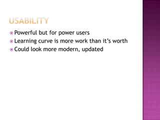 Few fully online courses – used as support