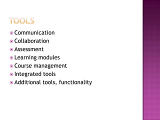Concern with stabilityFacultyFaculty unaware of existing featuresFaculty trainingEasy migration to new system 
