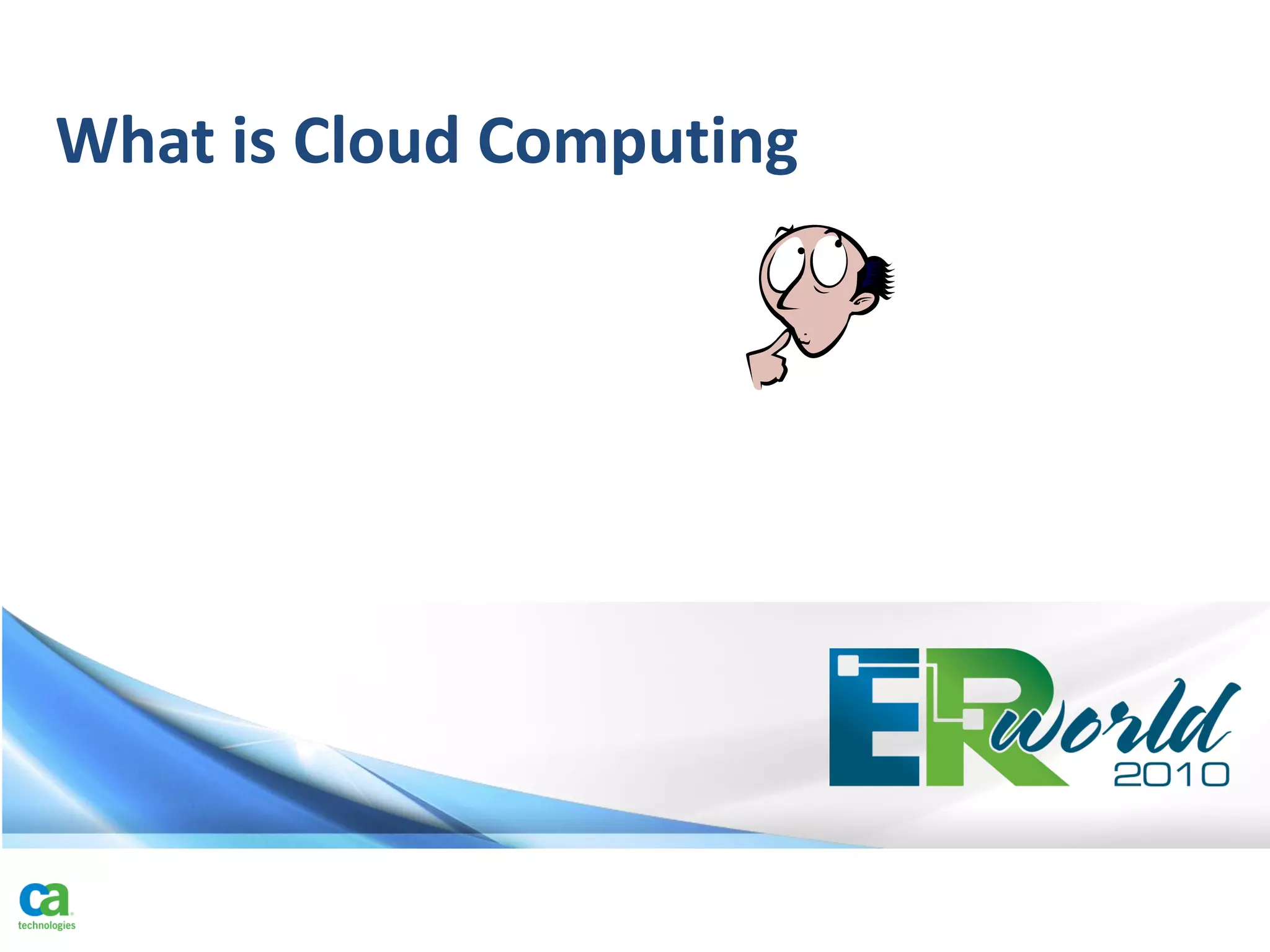 What is Cloud Computing
 